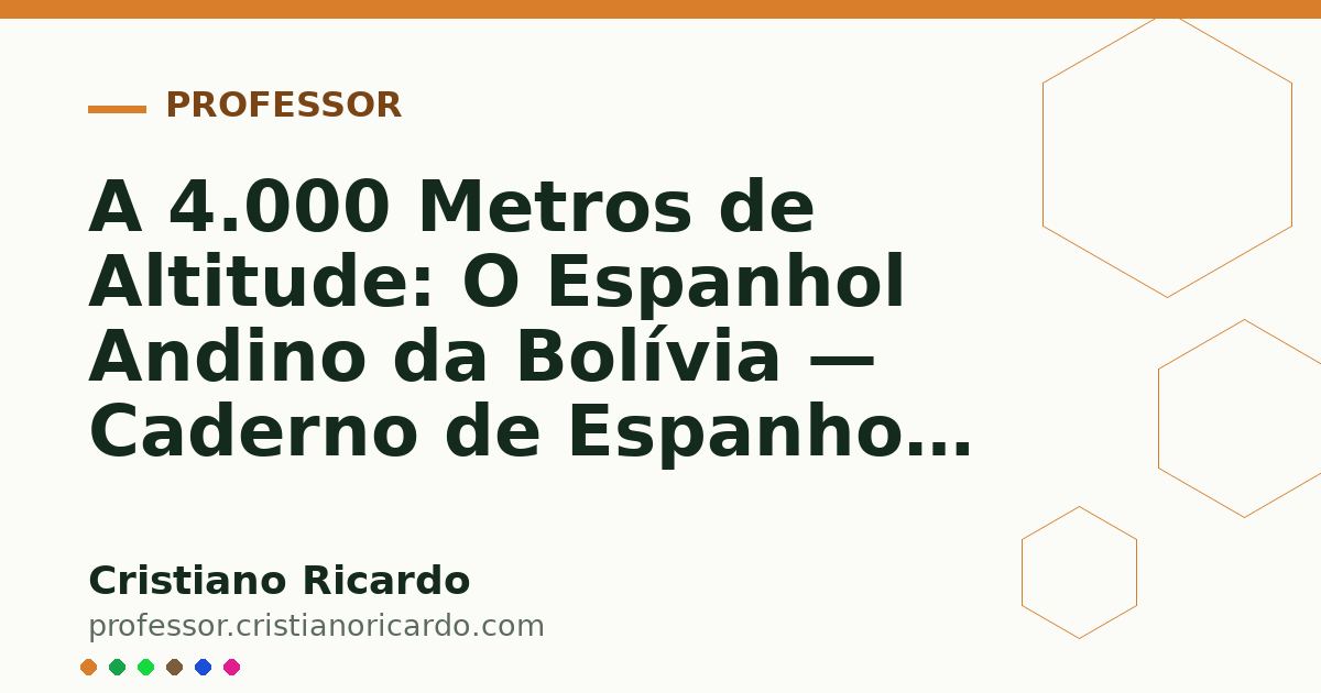 Card OG automático: A 4.000 Metros de Altitude: O Espanhol Andino da Bolívia — Caderno de Espanhol (2007)