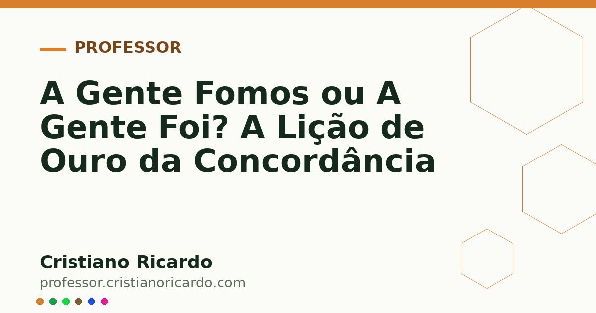 Card OG automático: A Gente Fomos ou A Gente Foi? A Lição de Ouro da Concordância