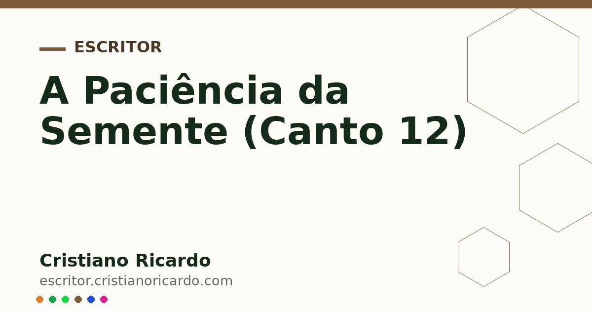 Card OG automático: A Paciência da Semente (Canto 12)