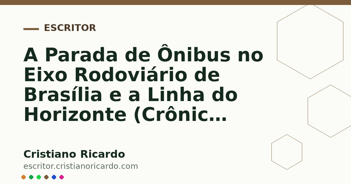 Card OG automático: A Parada de Ônibus no Eixo Rodoviário de Brasília e a Linha do Horizonte (Crônica Urbana 2018)