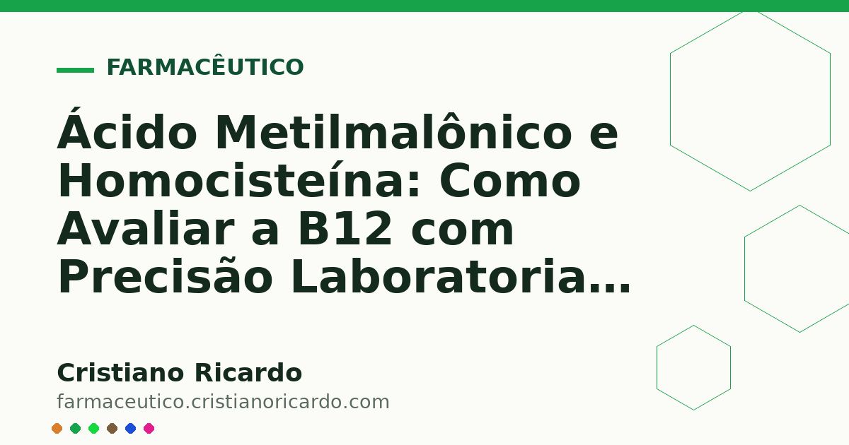 Card OG automático: Ácido Metilmalônico e Homocisteína: Como Avaliar a B12 com Precisão Laboratorial (Perspectiva Bioquímica 2019)