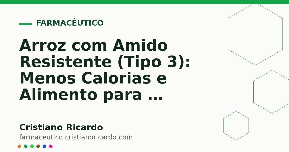Card OG automático: Arroz com Amido Resistente (Tipo 3): Menos Calorias e Alimento para a Microbiota (Edição Funcional 2009)