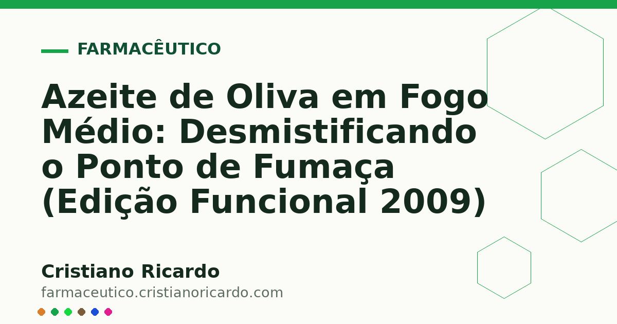 Card OG automático: Azeite de Oliva em Fogo Médio: Desmistificando o Ponto de Fumaça (Edição Funcional 2009)