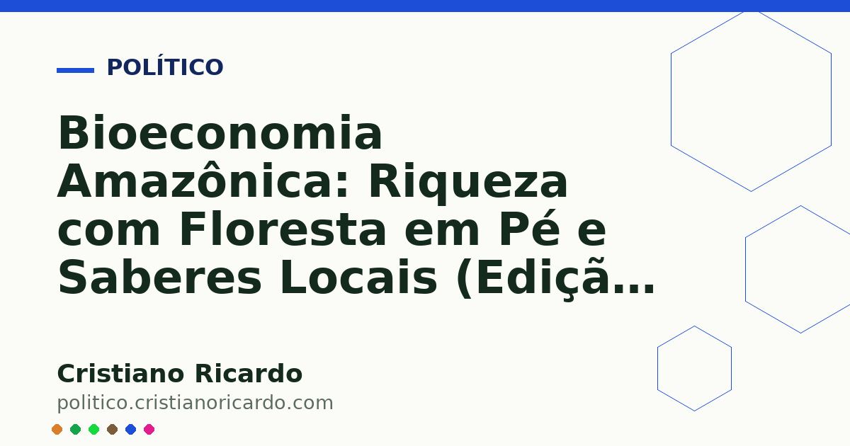 Card OG automático: Bioeconomia Amazônica: Riqueza com Floresta em Pé e Saberes Locais (Edição 2024)