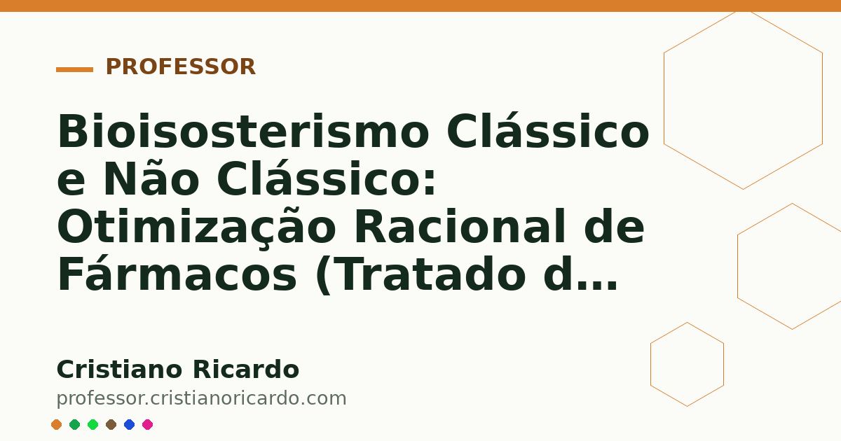 Card OG automático: Bioisosterismo Clássico e Não Clássico: Otimização Racional de Fármacos (Tratado de Química Farmacêutica 2019)