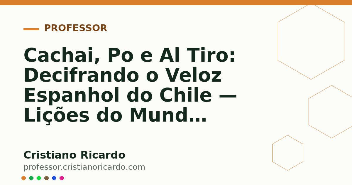 Card OG automático: Cachai, Po e Al Tiro: Decifrando o Veloz Espanhol do Chile — Lições do Mundo Hispânico (2024)