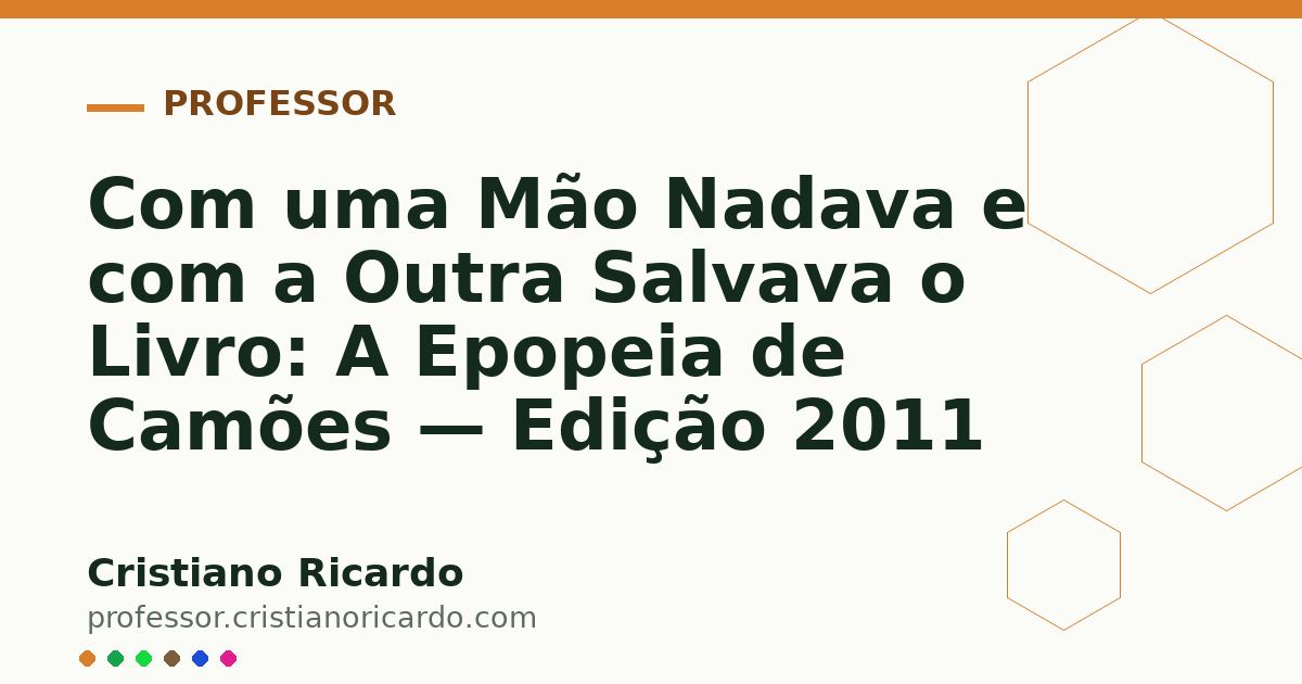 Card OG automático: Com uma Mão Nadava e com a Outra Salvava o Livro: A Epopeia de Camões — Edição 2011