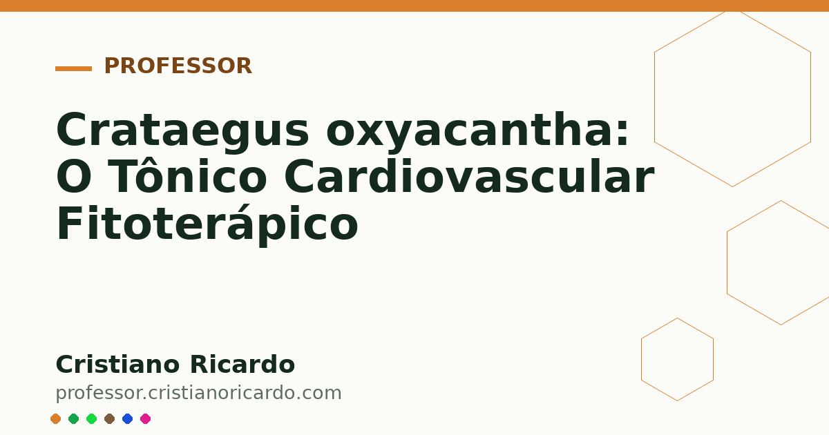 Card OG automático: Crataegus oxyacantha: O Tônico Cardiovascular Fitoterápico