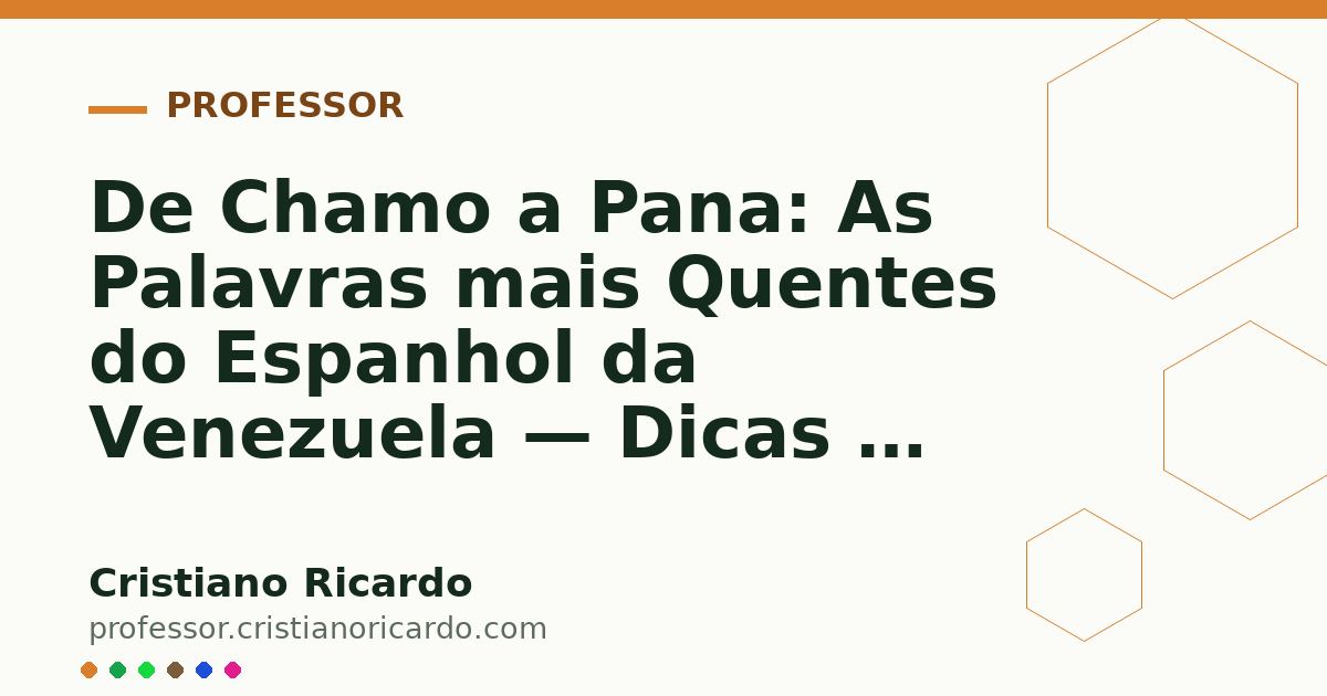 Card OG automático: De Chamo a Pana: As Palavras mais Quentes do Espanhol da Venezuela — Dicas & Cultura (2019)