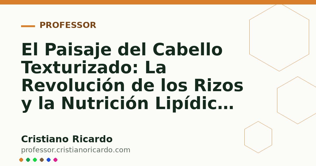 Card OG automático: El Paisaje del Cabello Texturizado: La Revolución de los Rizos y la Nutrición Lipídica en Brasil (Análisis de Mercado & Ciencia 2022)