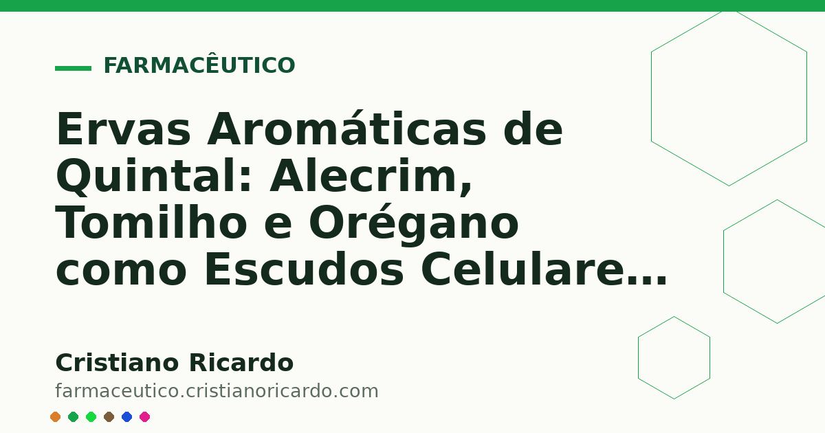 Card OG automático: Ervas Aromáticas de Quintal: Alecrim, Tomilho e Orégano como Escudos Celulares (Edição Funcional 2014)