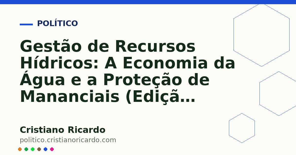 Card OG automático: Gestão de Recursos Hídricos: A Economia da Água e a Proteção de Mananciais (Edição 2023)