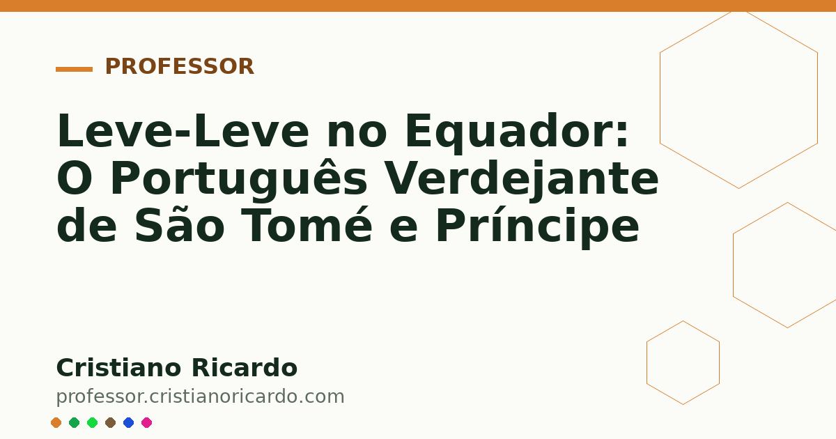 Card OG automático: Leve-Leve no Equador: O Português Verdejante de São Tomé e Príncipe