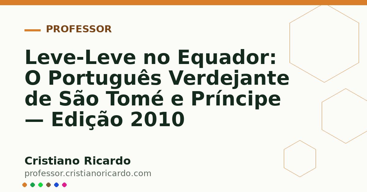 Card OG automático: Leve-Leve no Equador: O Português Verdejante de São Tomé e Príncipe — Edição 2010