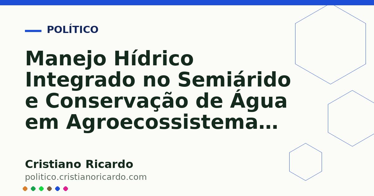 Card OG automático: Manejo Hídrico Integrado no Semiárido e Conservação de Água em Agroecossistemas (Tratado de Agroecologia &amp; Agricultura Familiar 2026)