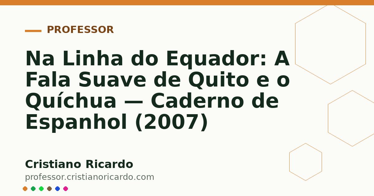 Card OG automático: Na Linha do Equador: A Fala Suave de Quito e o Quíchua — Caderno de Espanhol (2007)