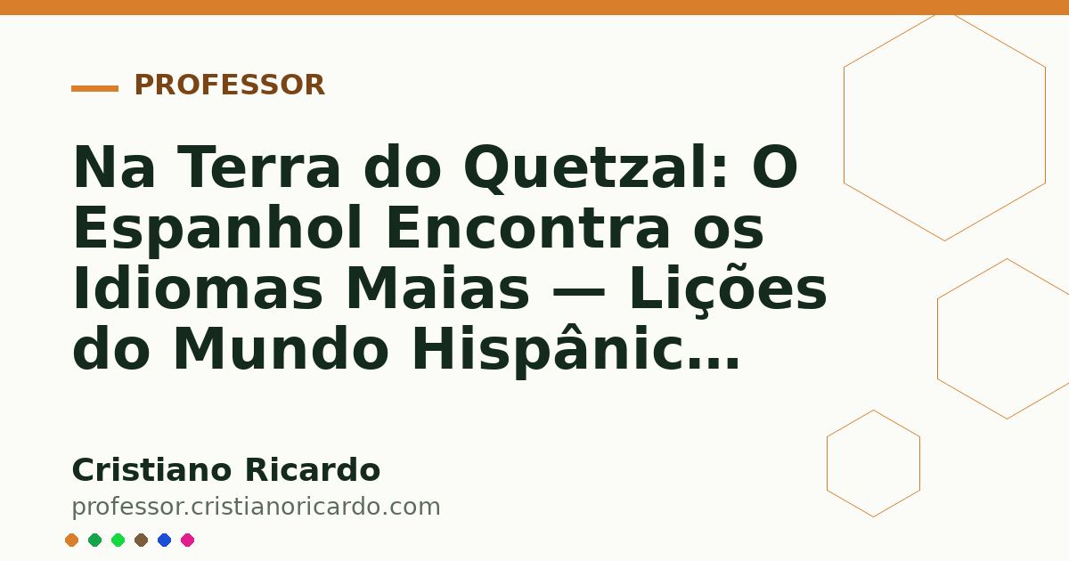 Card OG automático: Na Terra do Quetzal: O Espanhol Encontra os Idiomas Maias — Lições do Mundo Hispânico (2009)