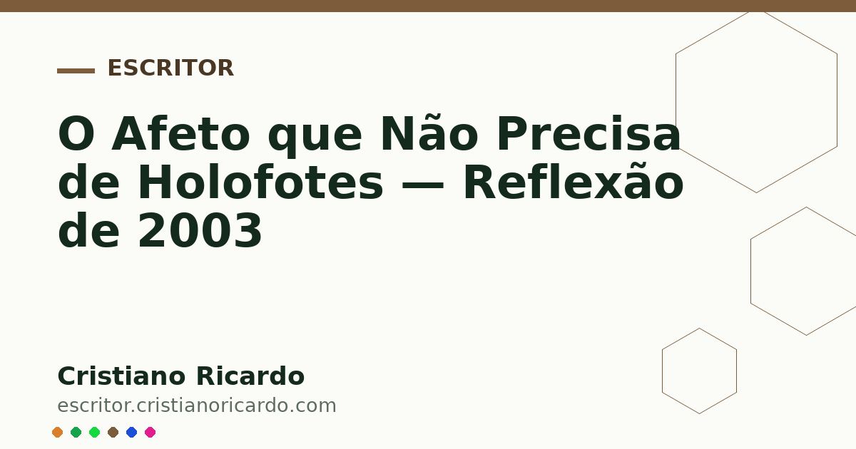 Card OG automático: O Afeto que Não Precisa de Holofotes — Reflexão de 2003