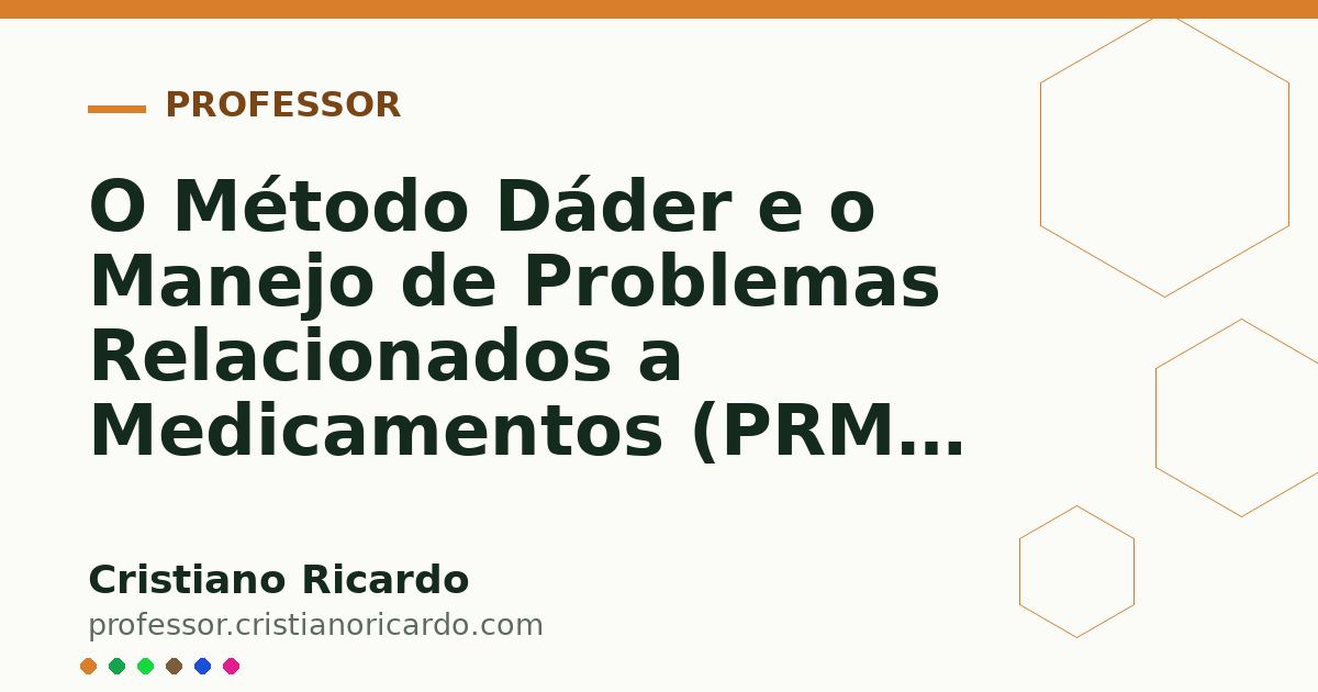 Card OG automático: O Método Dáder e o Manejo de Problemas Relacionados a Medicamentos (PRM) (Edição Farmacêutica 2020)