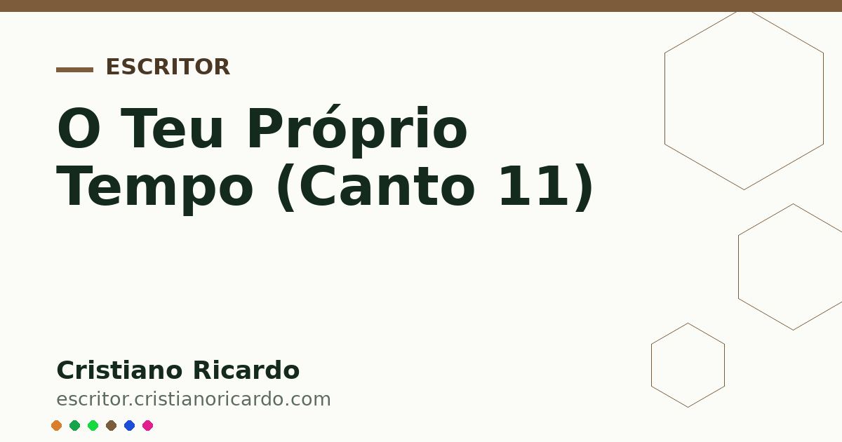 Card OG automático: O Teu Próprio Tempo (Canto 11)