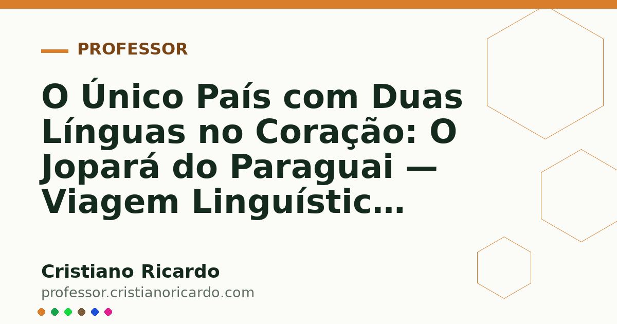 Card OG automático: O Único País com Duas Línguas no Coração: O Jopará do Paraguai — Viagem Linguística (2020)