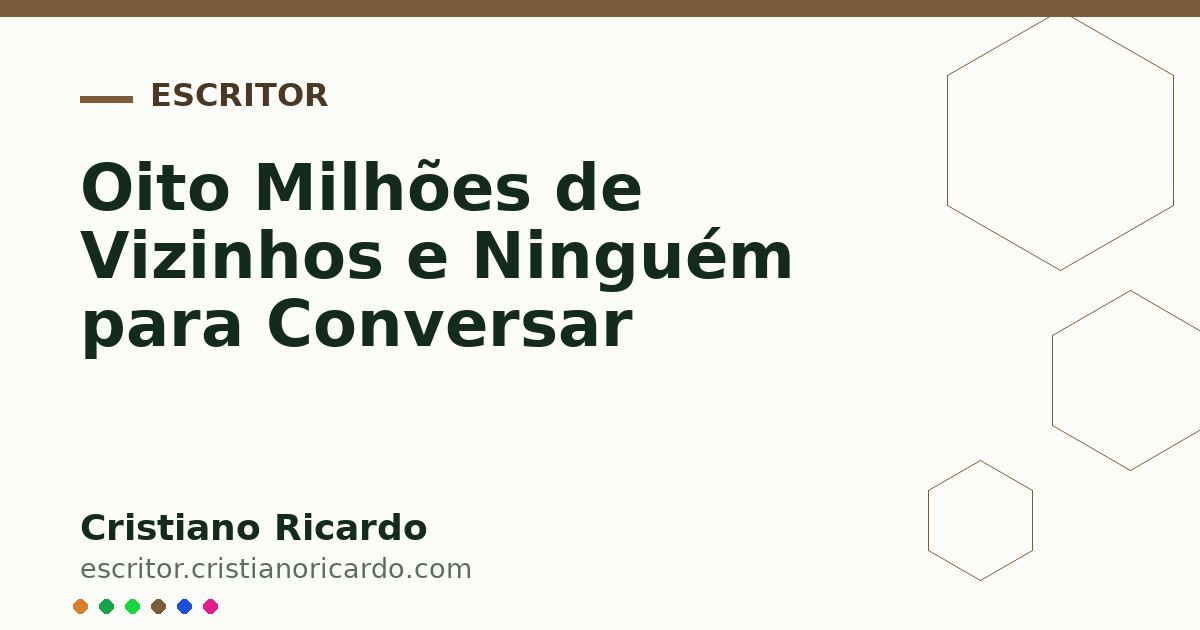 Card OG automático: Oito Milhões de Vizinhos e Ninguém para Conversar