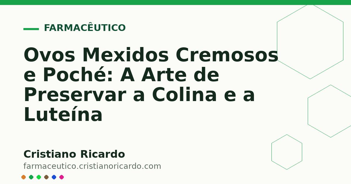 Card OG automático: Ovos Mexidos Cremosos e Poché: A Arte de Preservar a Colina e a Luteína