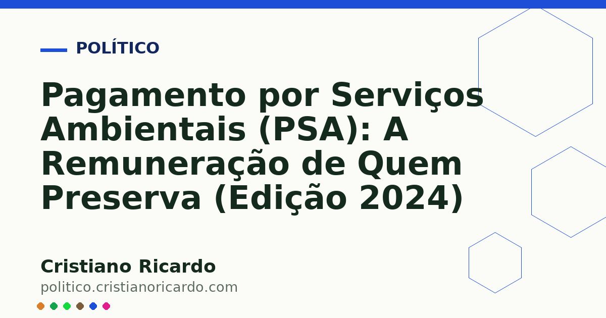 Card OG automático: Pagamento por Serviços Ambientais (PSA): A Remuneração de Quem Preserva (Edição 2024)