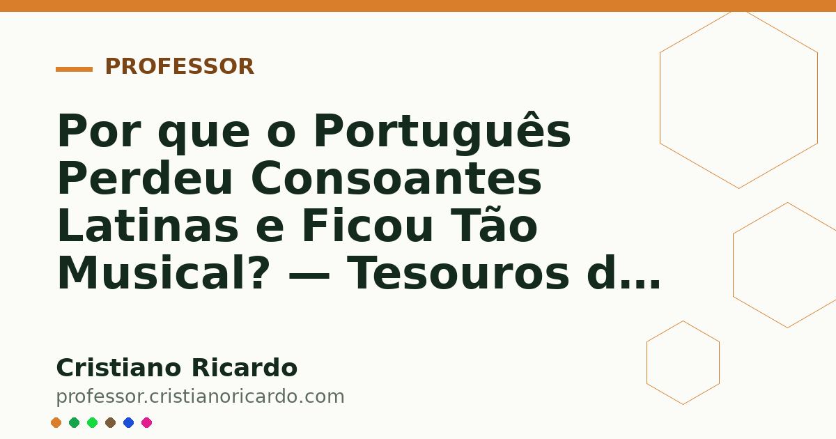 Card OG automático: Por que o Português Perdeu Consoantes Latinas e Ficou Tão Musical? — Tesouros da Língua (2004)