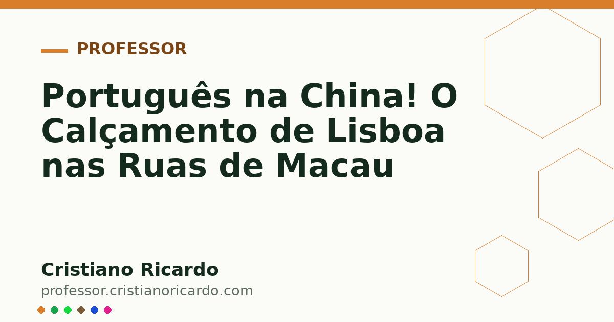 Card OG automático: Português na China! O Calçamento de Lisboa nas Ruas de Macau