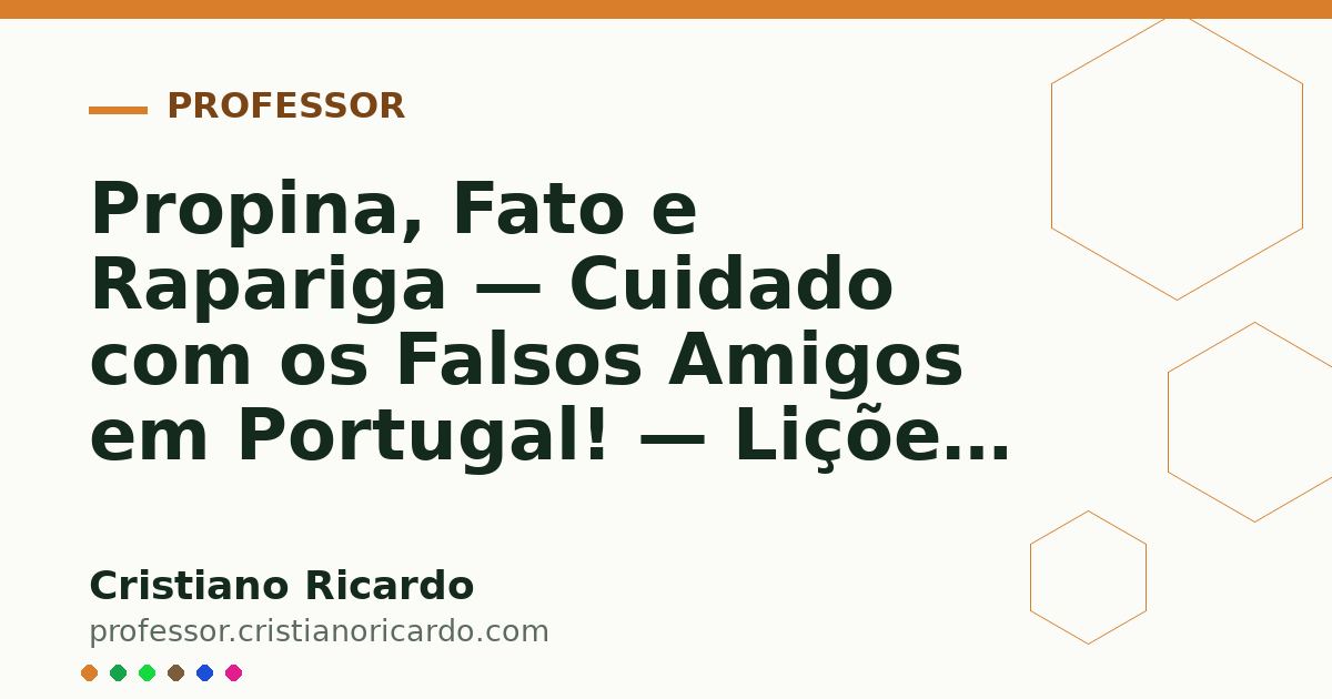 Card OG automático: Propina, Fato e Rapariga — Cuidado com os Falsos Amigos em Portugal! — Lições de Português 2021