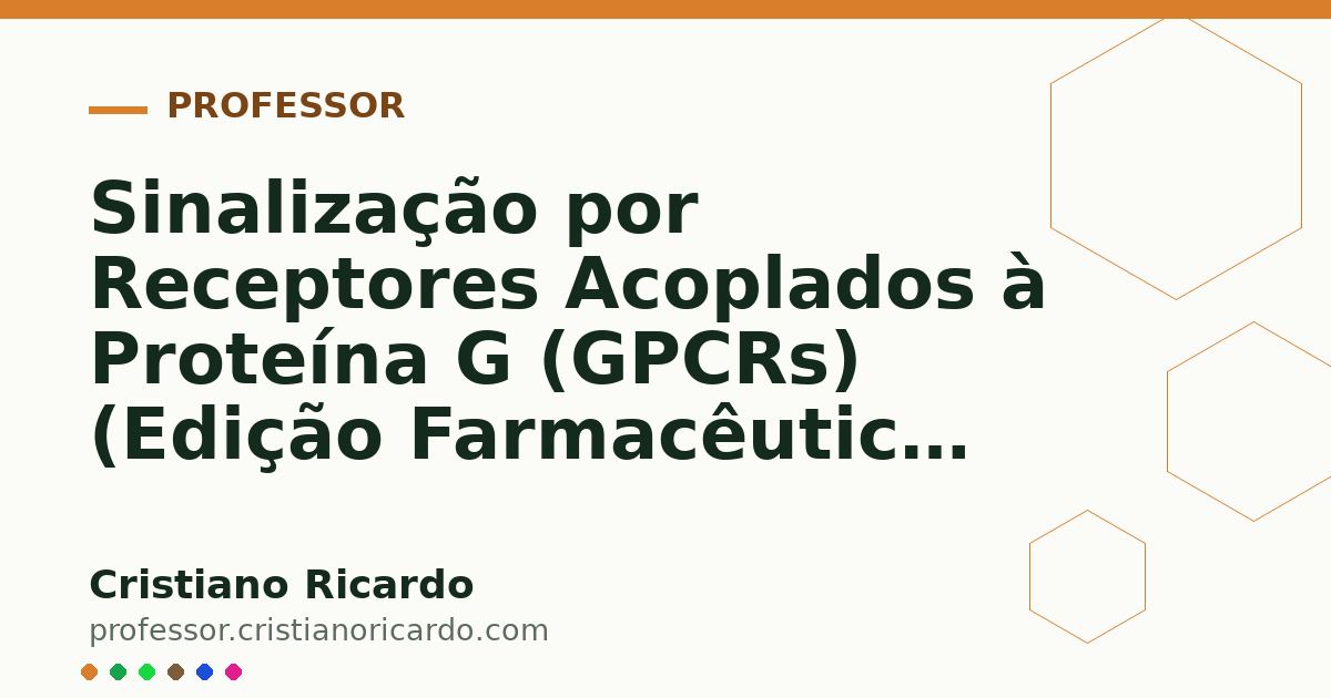 Card OG automático: Sinalização por Receptores Acoplados à Proteína G (GPCRs) (Edição Farmacêutica 2017)