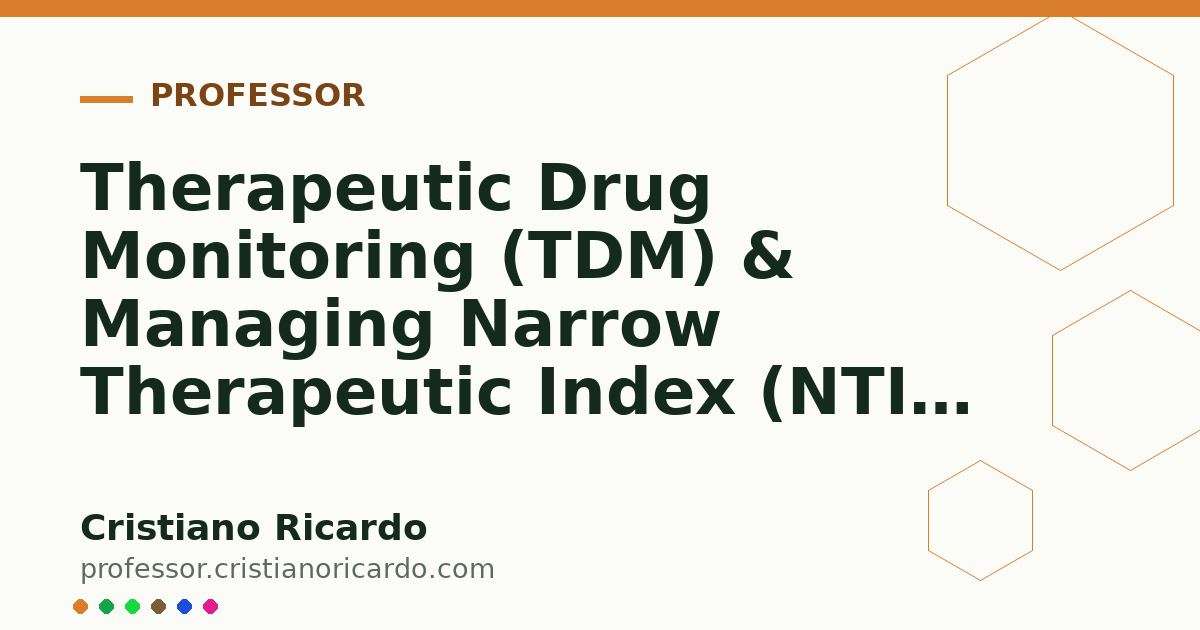 Card OG automático: Therapeutic Drug Monitoring (TDM) & Managing Narrow Therapeutic Index (NTI) Drugs (Clinical Treatise 2012)