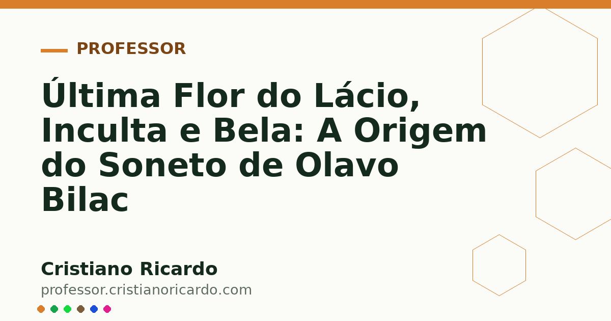 Card OG automático: Última Flor do Lácio, Inculta e Bela: A Origem do Soneto de Olavo Bilac
